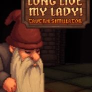 Long Live My Lady!Tavern Simulator